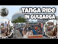 Amazing Tanga Ride in Gulbarga  ||Beautiful view of Gulbarga ||KGN NAWAZ ALL IN ONE CHANNEL