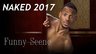 Naked 2017 - Funny Scene