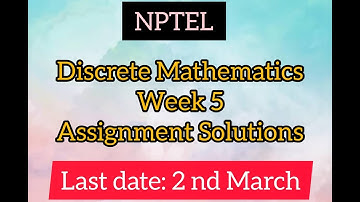 NPTEL||DISCRETE MATHEMATICS ||WEEK 5 ||ASSIGNMENT SOLUTIONS||LAST DATE :2 ND MARCH||CSIT_CODING