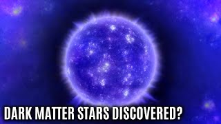 Did James Webb Space Telescope Discover Dark Matter Stars?