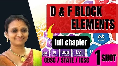 🔥 | d & f BLOCK ELEMENTS - ONE SHOT VIDEO| #Chemistry Full Chapter Class 12| JEE, NEET #VanimaamwoC