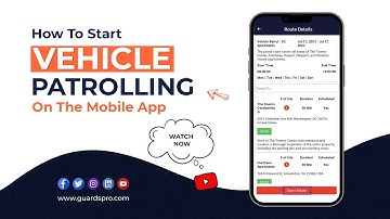 How To Start Vehicle Patrolling On The Mobile App? -GuardsPro Support Center Video