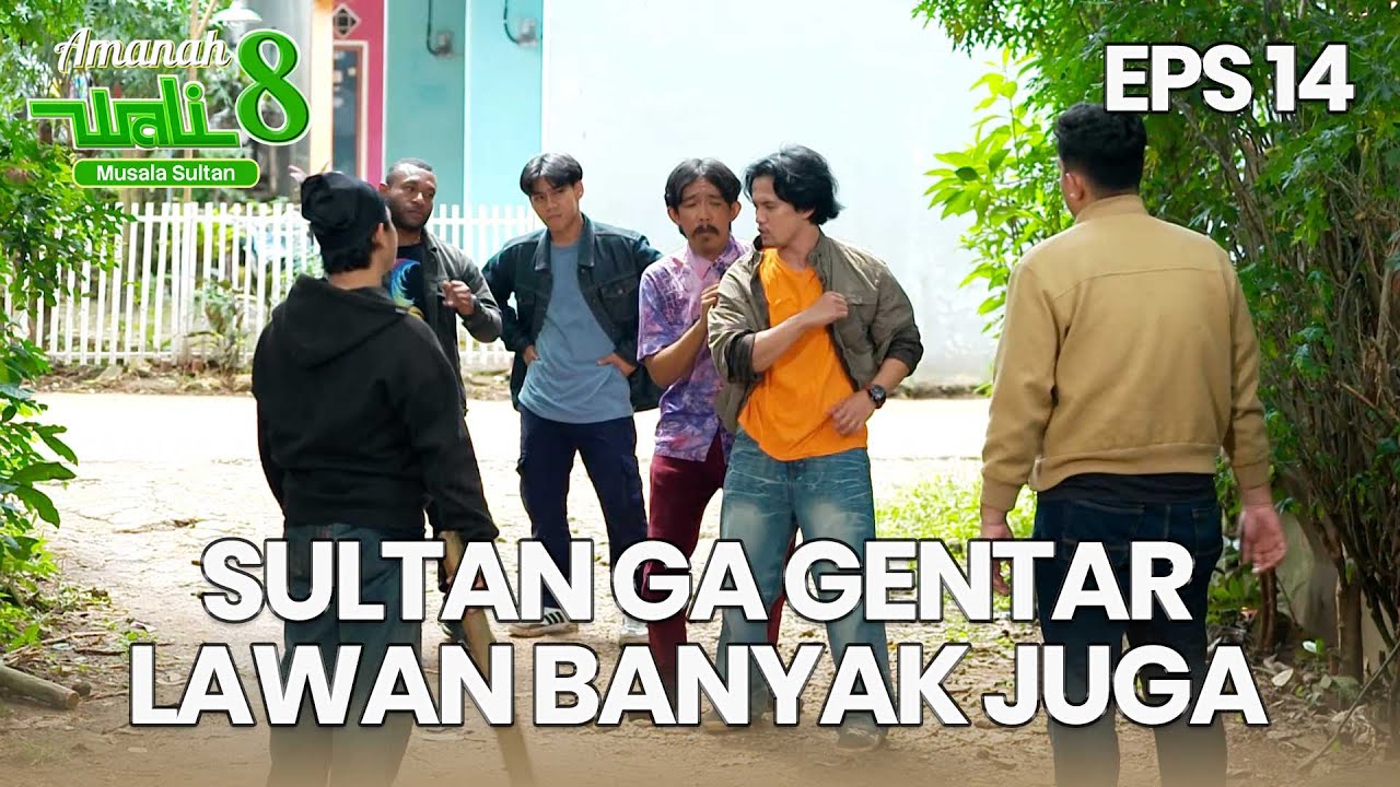 Sultan Pantang Mundur Walaupun Lawan Banyak Sekalipun - AMANAH WALI 8 | EPS 14 Part 2