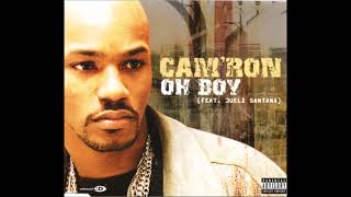 Cam&#39;ron feat. Juelz Santana - Oh Boy (Radio Edit)