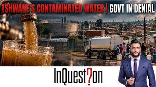 Tshwane Water Crisis | Could This Have Been Preveneted? | InQuestion