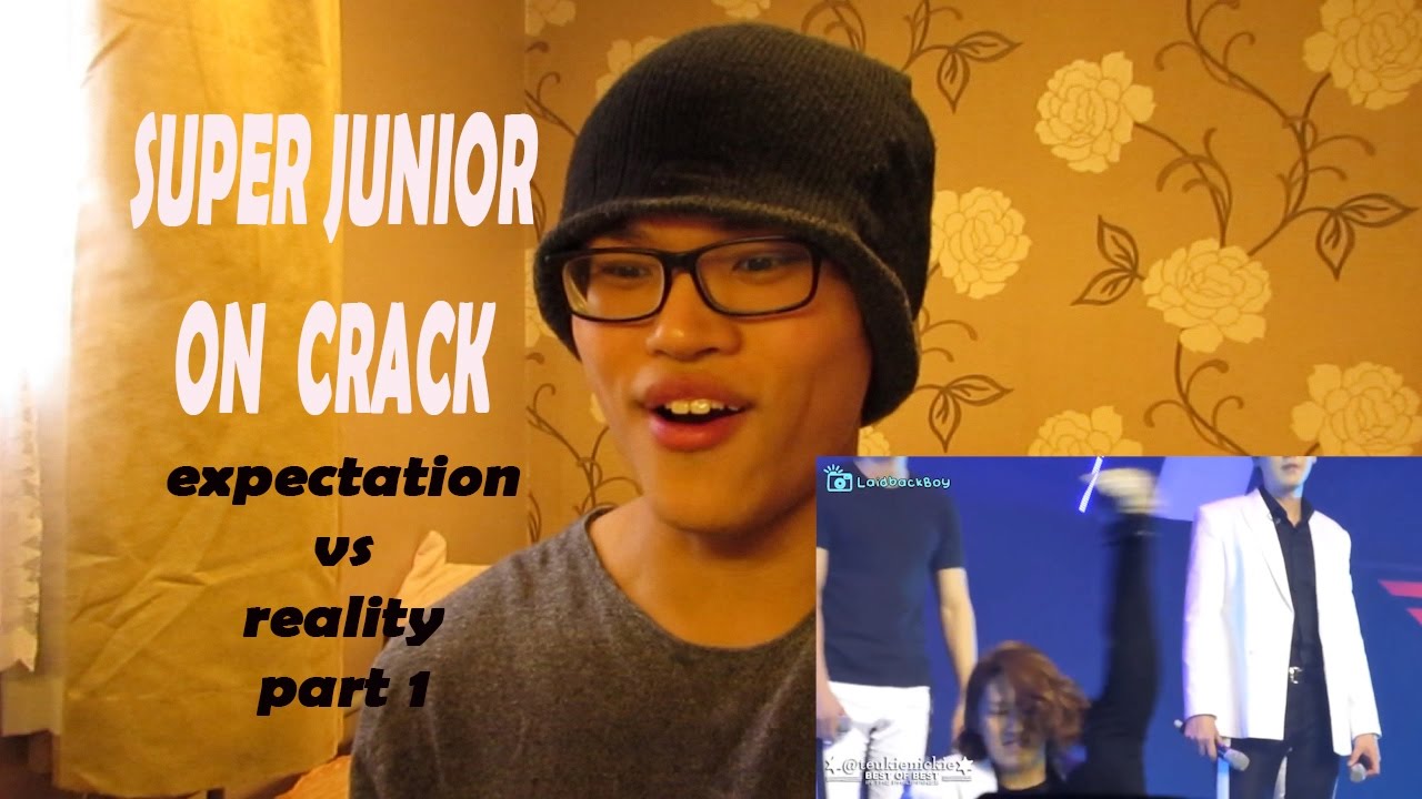 Super Junior on Crack expectation vs Reality PART 1 - YouTube