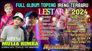 IRUL SEKAR RIMBA - LESTARI KALAH MULIA RIMBA FULL ALBUM TERBARU 2024