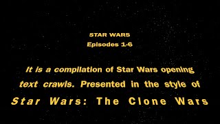 Star Wars Opening Crawls in The Clone Wars Style