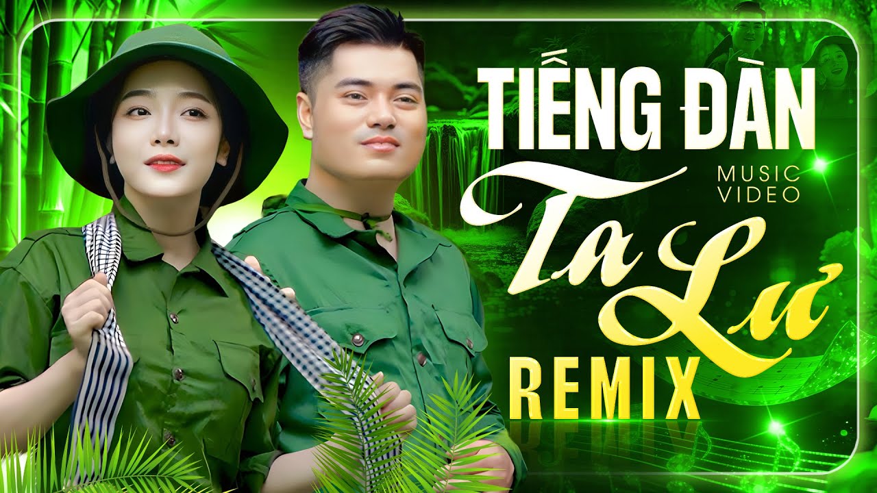 Tiếng Đàn Ta Lư Remix - Liên Khúc Nhạc Đỏ Cách Mạng Tiền Chiến Hào Hùng Cùng Năm Tháng