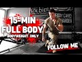 15 Minute FULL BODY Workout BODYWEIGHT ONLY No Equipment Needed Follow Me