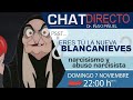 CUANDO TU ERES LA BLANCANIEVES.Narcisistas y abuso narcisista.Chat en directo con el Dr Iñaki Piñuel