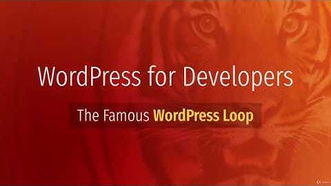 8. The Famous Loop in Wordpress