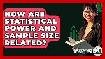How Are Statistical Power And Sample Size Related? - The Friendly Statistician