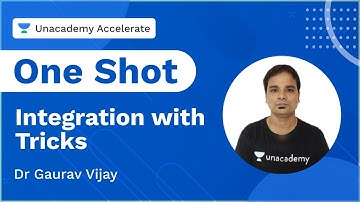 One Shot Integration with TRICKS | Learn from Dr Gaurav Vijay Sir | Unacademy Accelerate