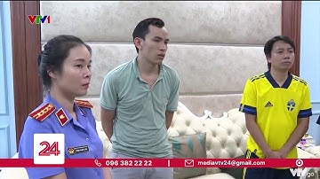 Bắt giữ các đại lý cấp 2 trong đường dây đánh bạc nghìn tỷ | VTV24