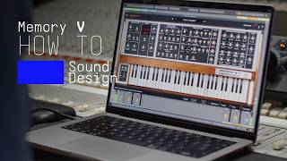 Memory V | How To: Sound Design | ARTURIA