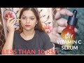 DIY VITAMIN C SERUM only at 10/-||how to get glowing, bright, spot free, glass skin at home||