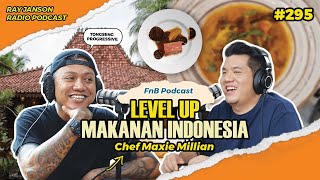 Download Lagu #295 LEVEL UP MAKANAN INDONESIA | WITH CHEF MAXIE MILLIAN MP3