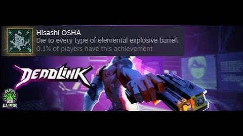 Deadlink - Tips on how to unlock the Hisashi OSHA achievement!