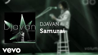 Djavan - Samurai (Ao Vivo) (Áudio Oficial) chords