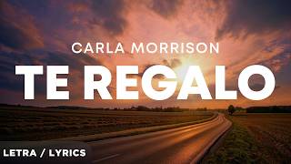 Carla Morrison - Te regalo (Letra/Lyrics)