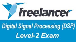 Celebrity Freelancer Digital Signal Processing (DSP) Exam Answers Level-2 Net Worth