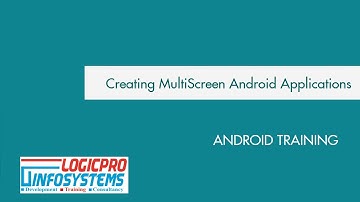 Creating Multi Screen Android Application, Android Training Video Series