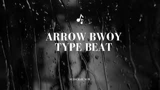 Arrow Bwoy Type Beat