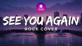LEONOISE - See You Again (Rock Cover)