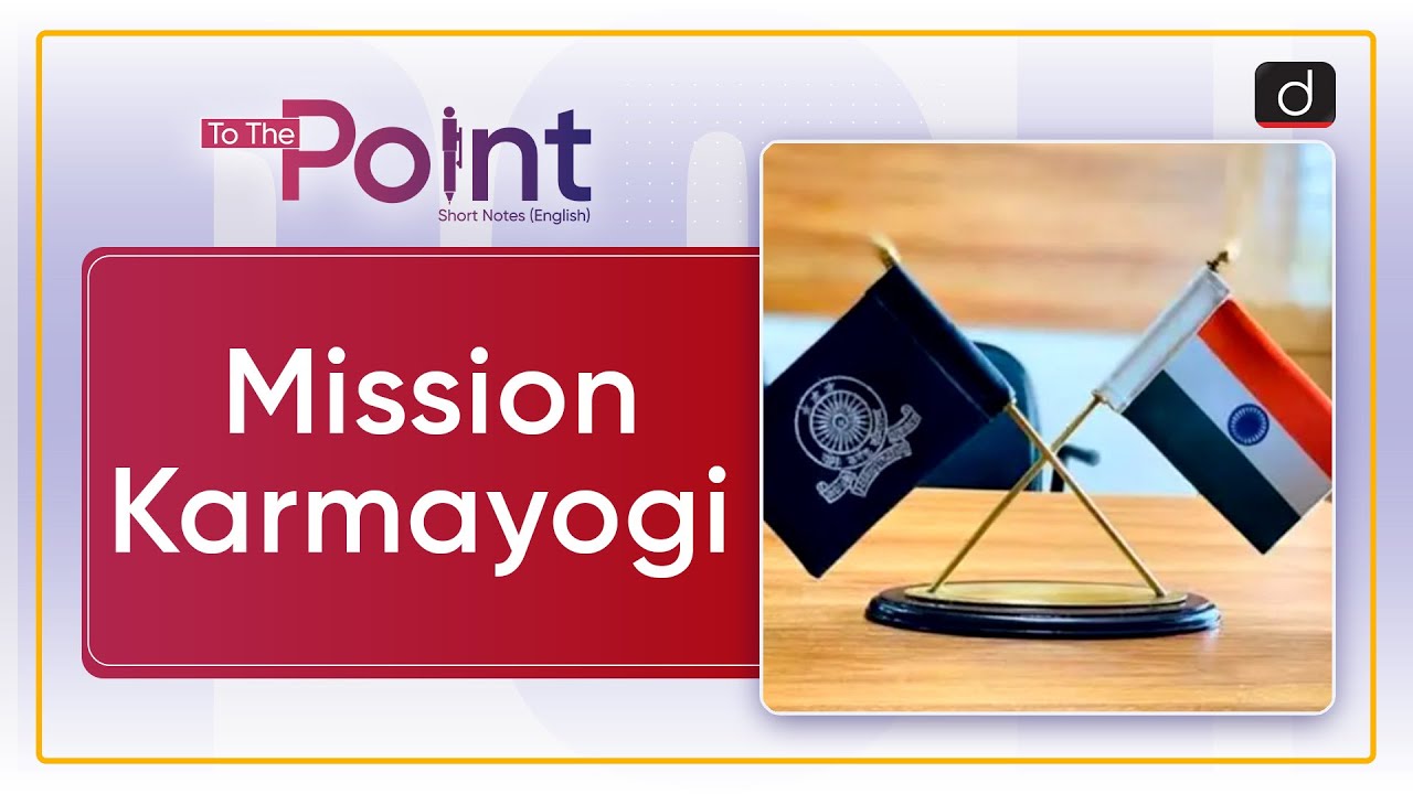 Mission Karmayogi | To The Point Drishti IAS English - YouTube