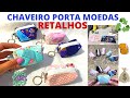 CHAVEIRO PORTA MOEDAS DE RETALHO 🔥 HOW TO MAKE A COIN PURSE CUTE