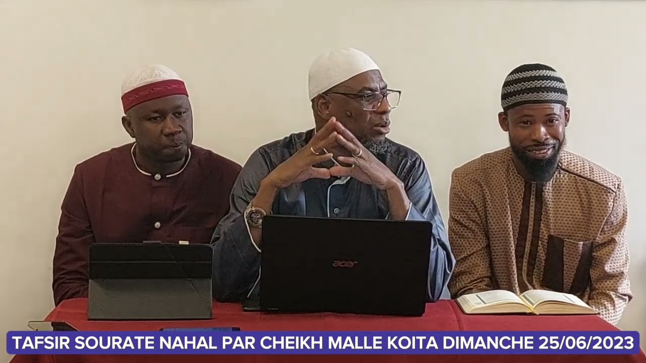 تفسير سورة النحل PAR CHEIKH MALLE KOITA حفظه الله ورعاه DIMANCHE 25/06/2023 SONINKARA