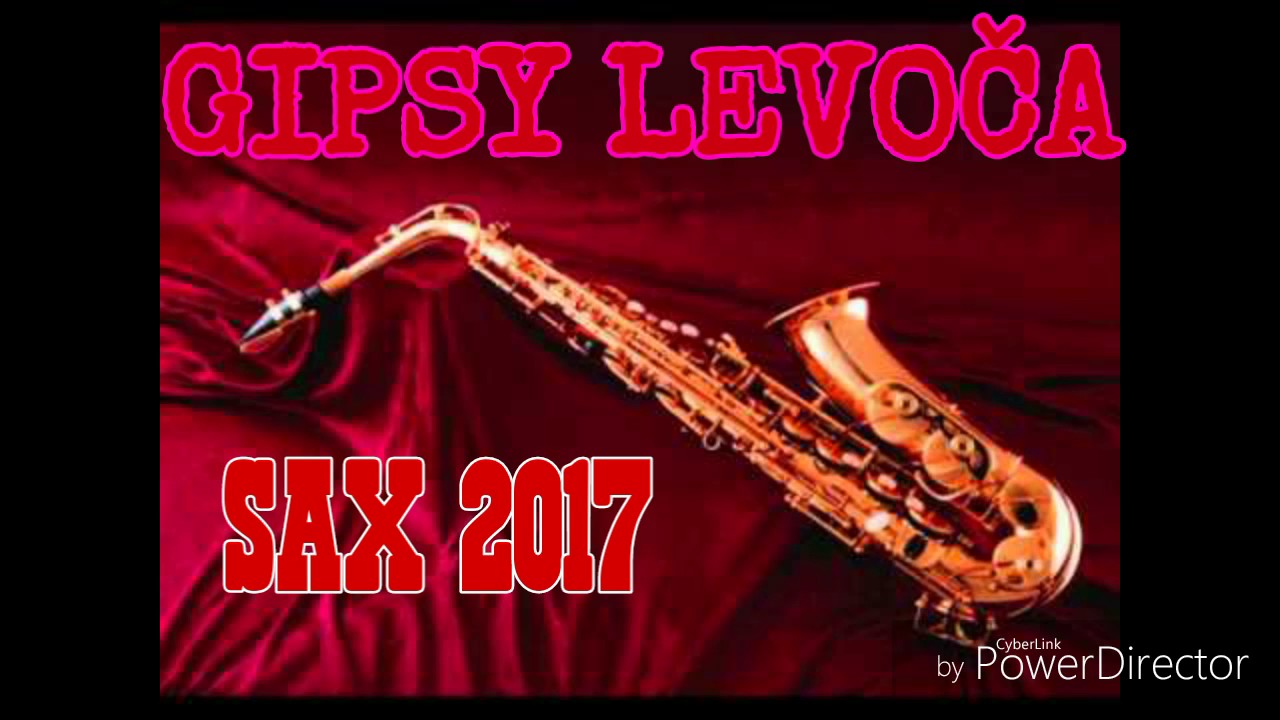 GIPSY LEVOČA SAX 2017 - CELY ALBUM