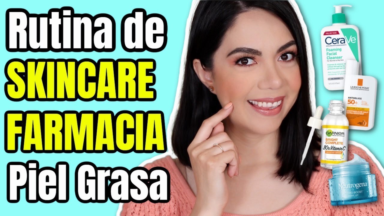 Rutina efectiva para piel grasa: Tips y consejos