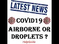 Covid19   airborne or droplets   helpguide