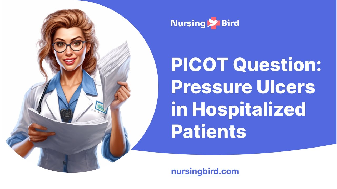 PICOT Question in the Nursing Practice