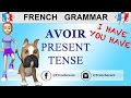 Avoir (to have) in 5 Main French Tenses - YouTube