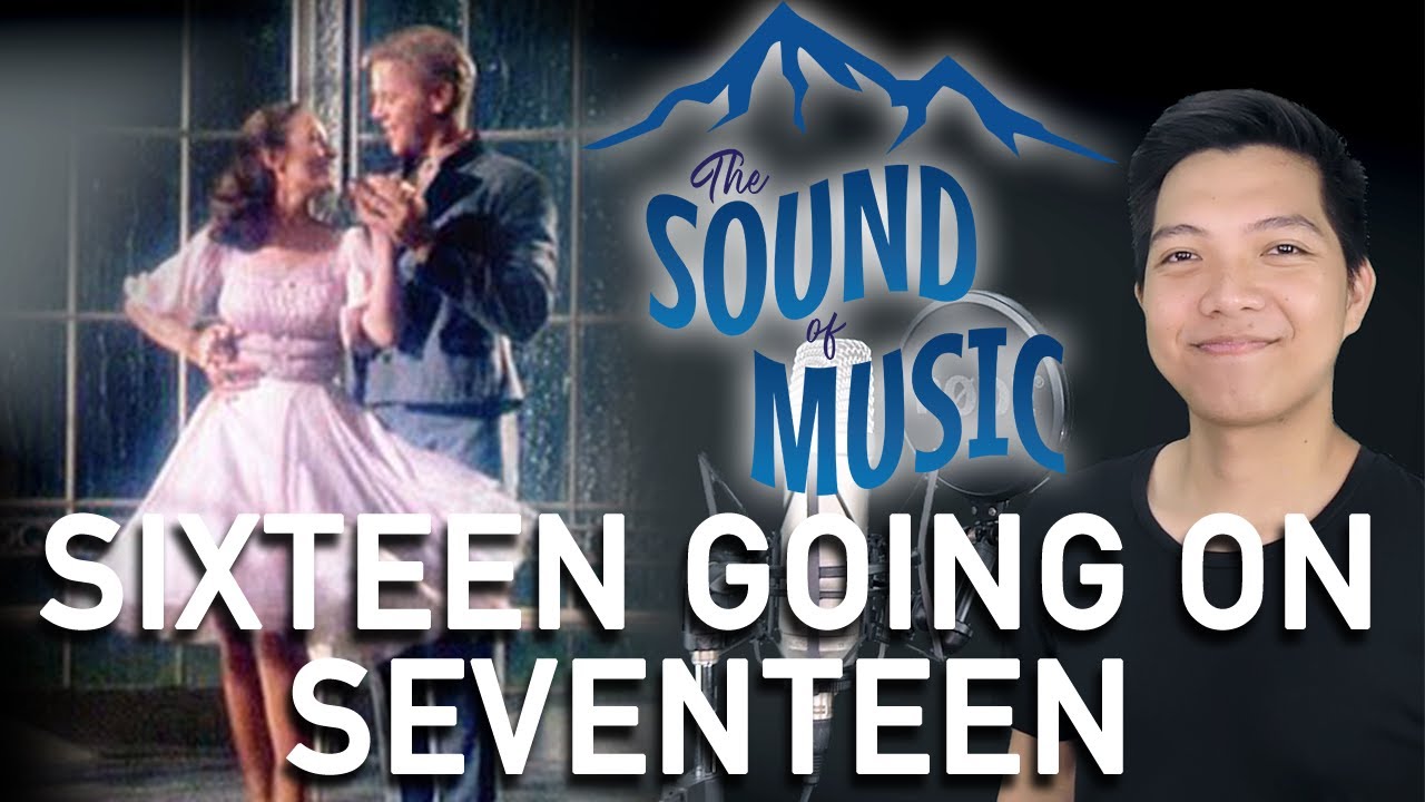 Sixteen Going On Seventeen (Rolf Part Only - Karaoke) - Sound Of Music Sixteen Going On Seventeen (Rolf Part Only - Karaoke) - Sound Of Music