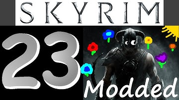 Skyrim Modded playthrough - 60fps - Part 23