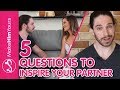 5 Questions To Inspire Your Partner | Rebuild Relationship Momentum!