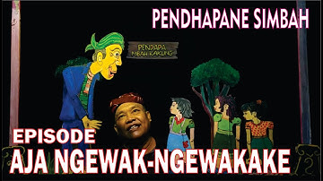 Pendhapane Simbah | Aja Ngewak - Ngewakake | Tembang Dolanan