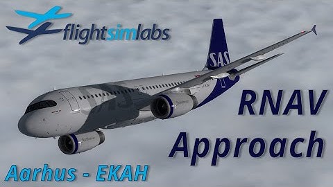 RNAV approach | Flight Sim Labs A320 | IVAO Aarhus-EKAH approach RWY28L