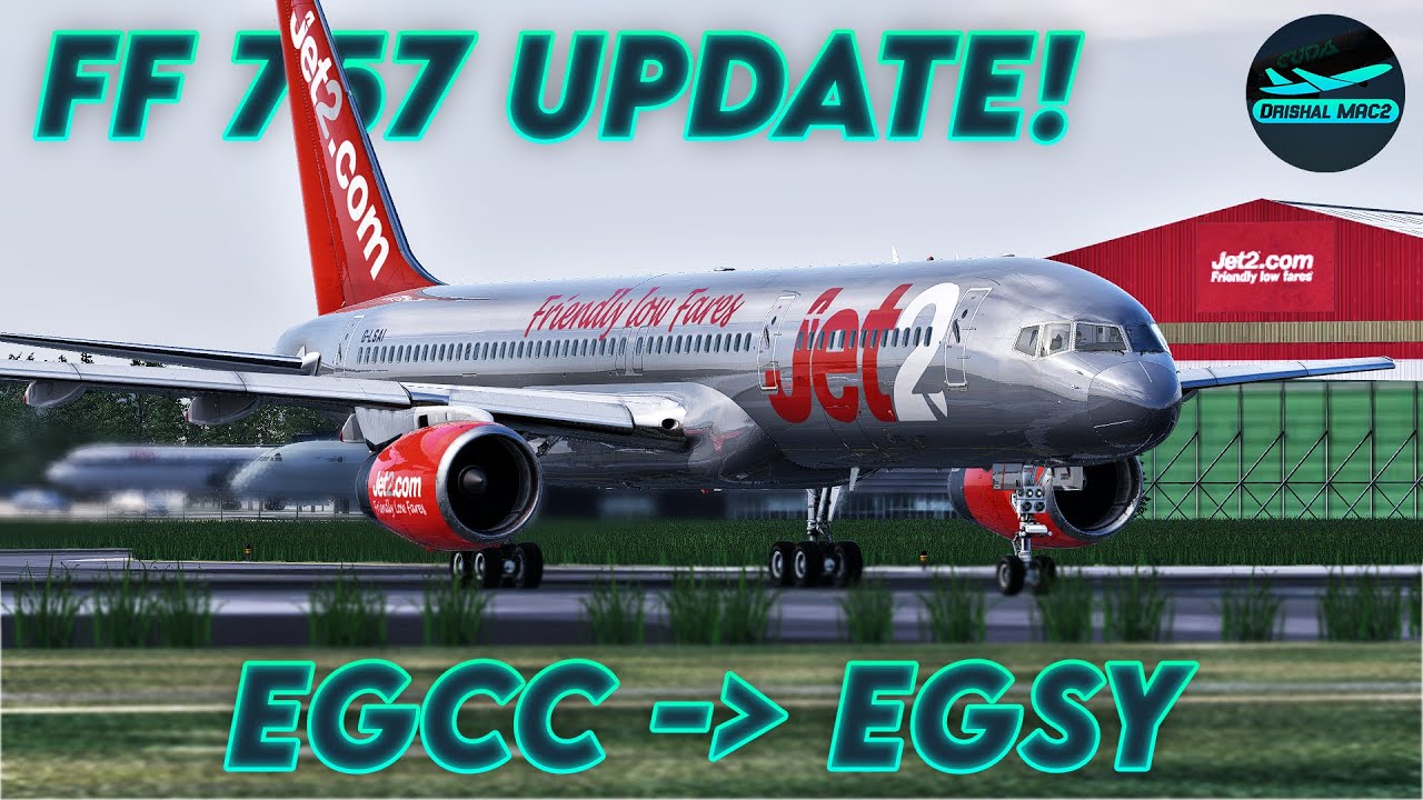 XP12] FlightFactor 757 new update! | Last Jet2 757 recreation
