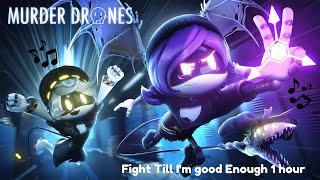 Download Mp3 Fight Till I'm good Enough (ft. The Living Tombstone) 1 hour - Murder Drones Gudang lagu Download Mp3 Fight Till I'm good Enough (ft. The Living Tombstone) 1 hour - Murder Drones