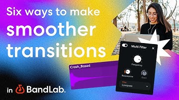 Six ways to create smoother transitions in BandLab
