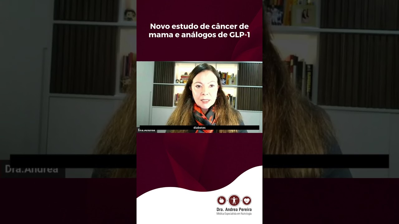 Novo estudo de câncer de mama e análogos de GLP-1