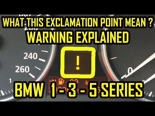 Bmw 1 3 5 Series Exclamation Point