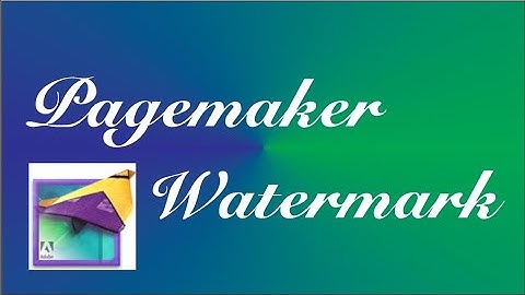 How To Add Watermark In Pagemaker Me Watermark Kaise Add Kare | Pagemaker 7.0 Tutorial