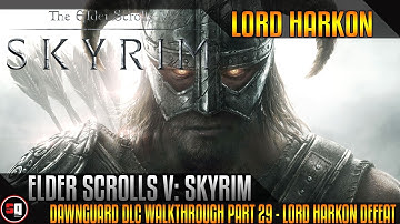 Elder Scrolls V: Skyrim - Dawnguard DLC Walkthrough Part 29 - Lord Harkon Defeat