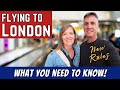 Travel to London - All You Need to Know and New UK Entry Rules!